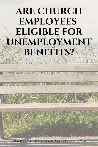 A lot of people don’t realize the church exemption for unemployment compensation.