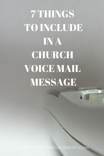 Do you need an example of what to put in your church voicemail? here's an example.