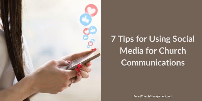 How To Use Social Media For Church Communications Smart Church Management