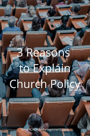 reasons why you should explain church policy