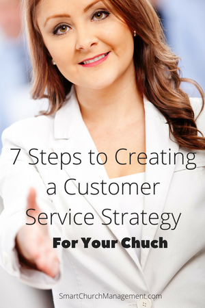 In the church, customers can be defined as visitors, members, volunteers and employees.