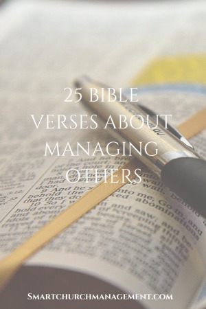 25 Bible Verses About Managing Others