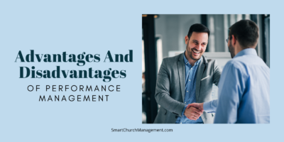 Advantages and Disadvantages of Performance Management - Smart Church ...