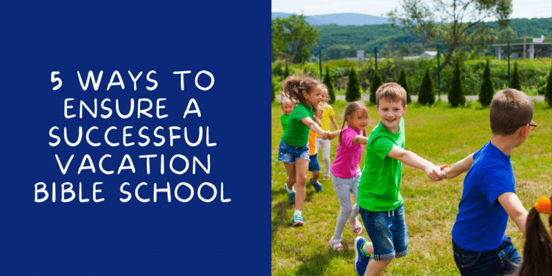 how to plan a vacation bible school