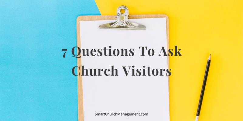 What questions should I ask church visitors