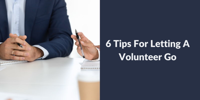 How To let a volunteer go