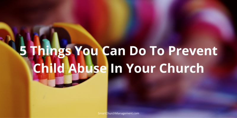 How to prevent child abuse in a church