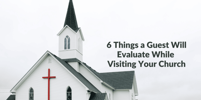 how visitors evaluate your church