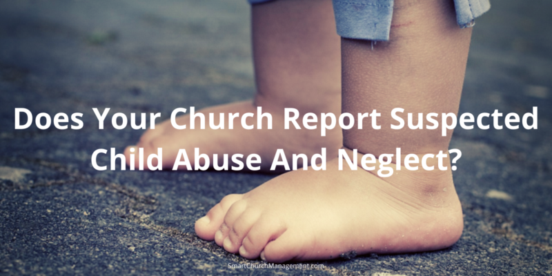 when to report child abuse and neglect