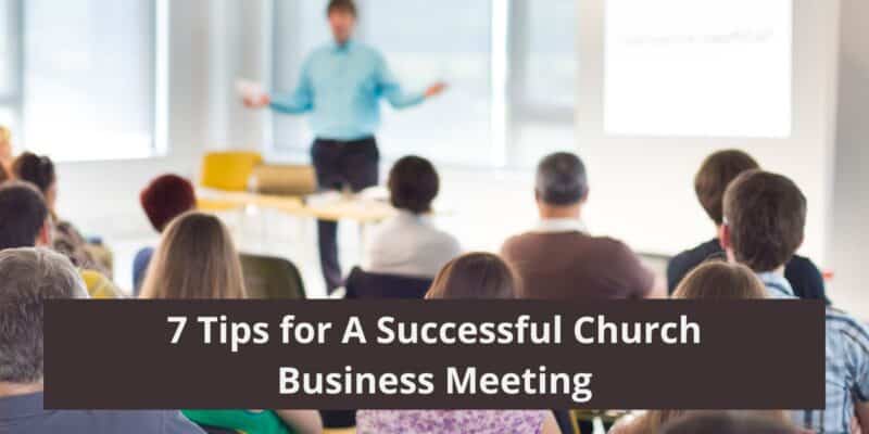how to conduct a church business meeting