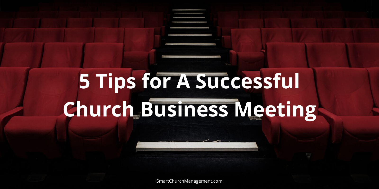 5 Tips Creating A Church Business Meeting Agenda Smart Church Management