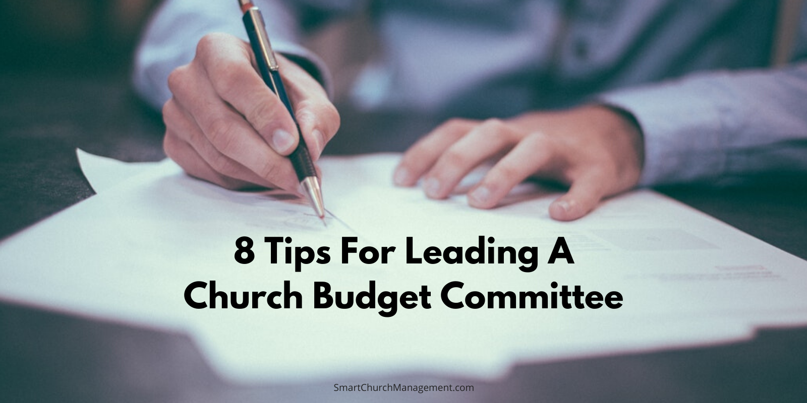 8 Tips For Leading A Church Budget Committee Smart Church Management