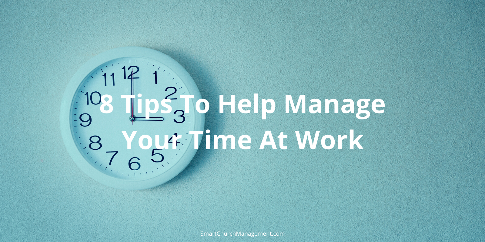 how to manage time at work