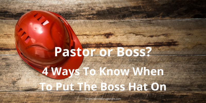When to be a pastor and when to be a boss