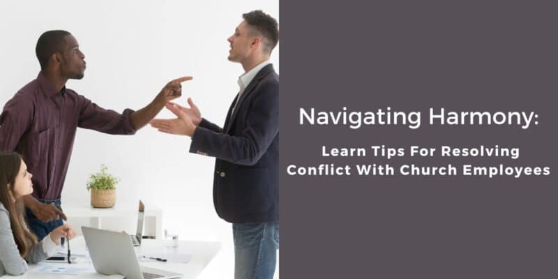 how to resolve conflict with church employees