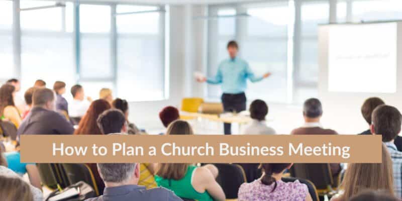 how to plan a church business meeting