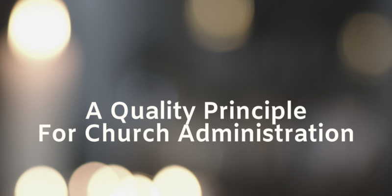 quality principles for church