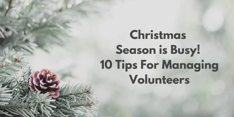 how to manage Christmas volunteer