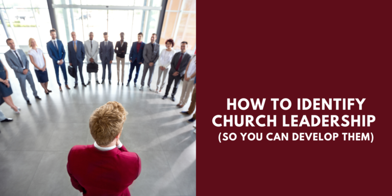 how to identify church leadership