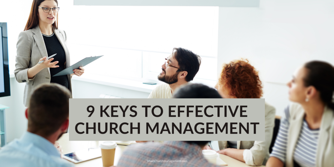 9 Keys To Effective Church Management - Smart Church Management