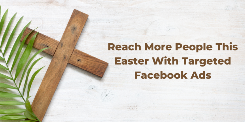 How to Reach more people at Easter