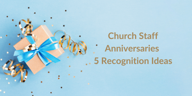 how to recognize church staff anniversaries