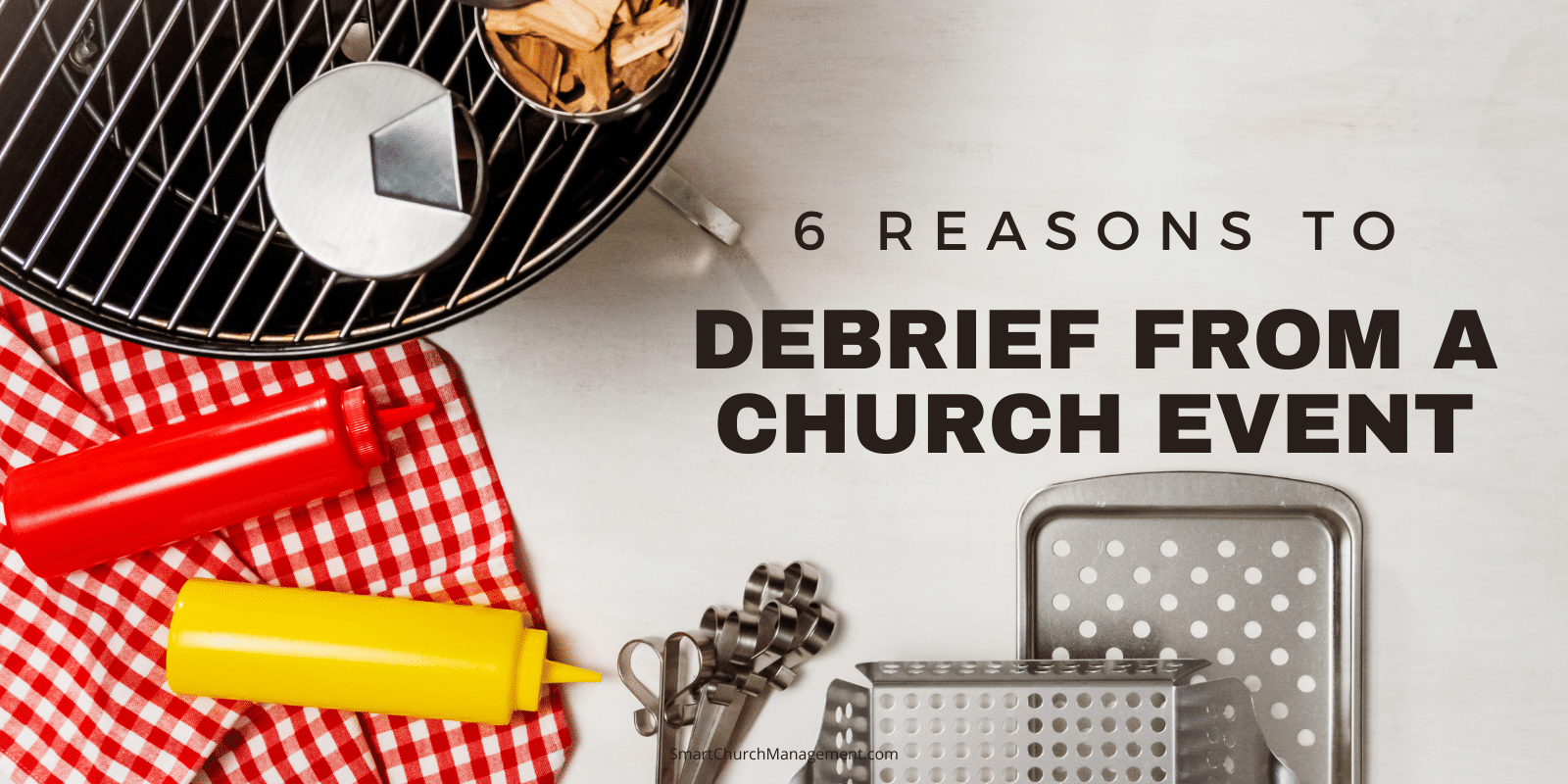 why it is important to have a debriefing session after a church event