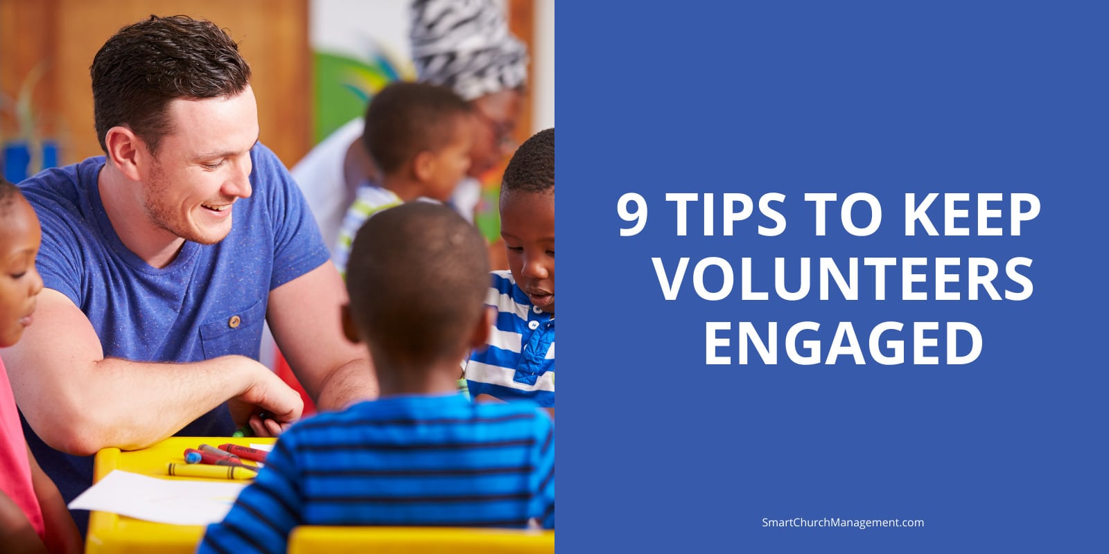 tips for how to keep church volunteers engaged