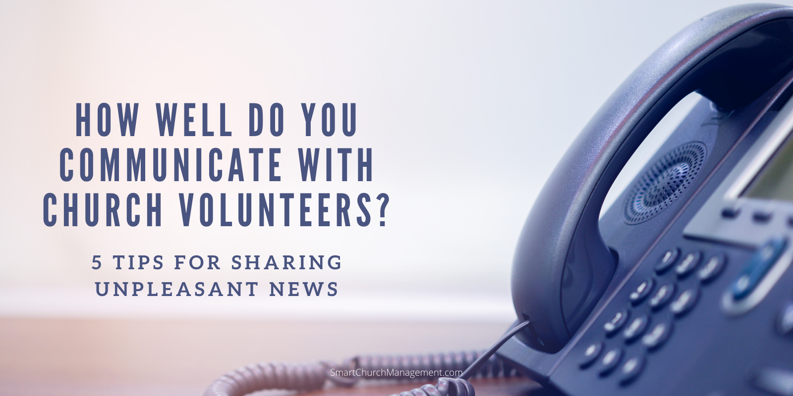 how to communicate with church volunteers