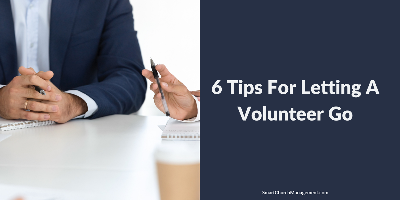 tips for letting a volunteer go - how to fire a volunteer