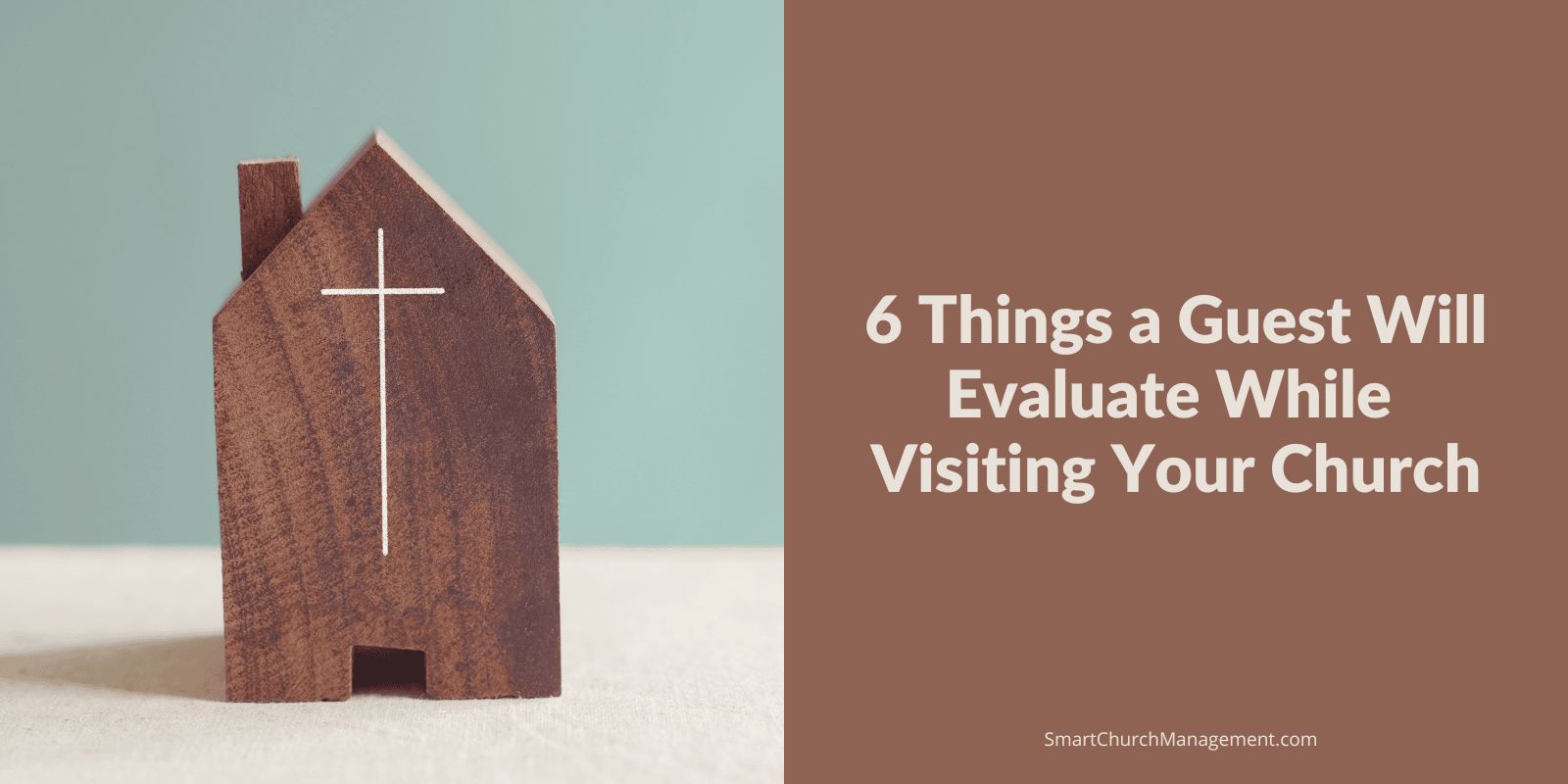 things guests will evaluate while visiting your church