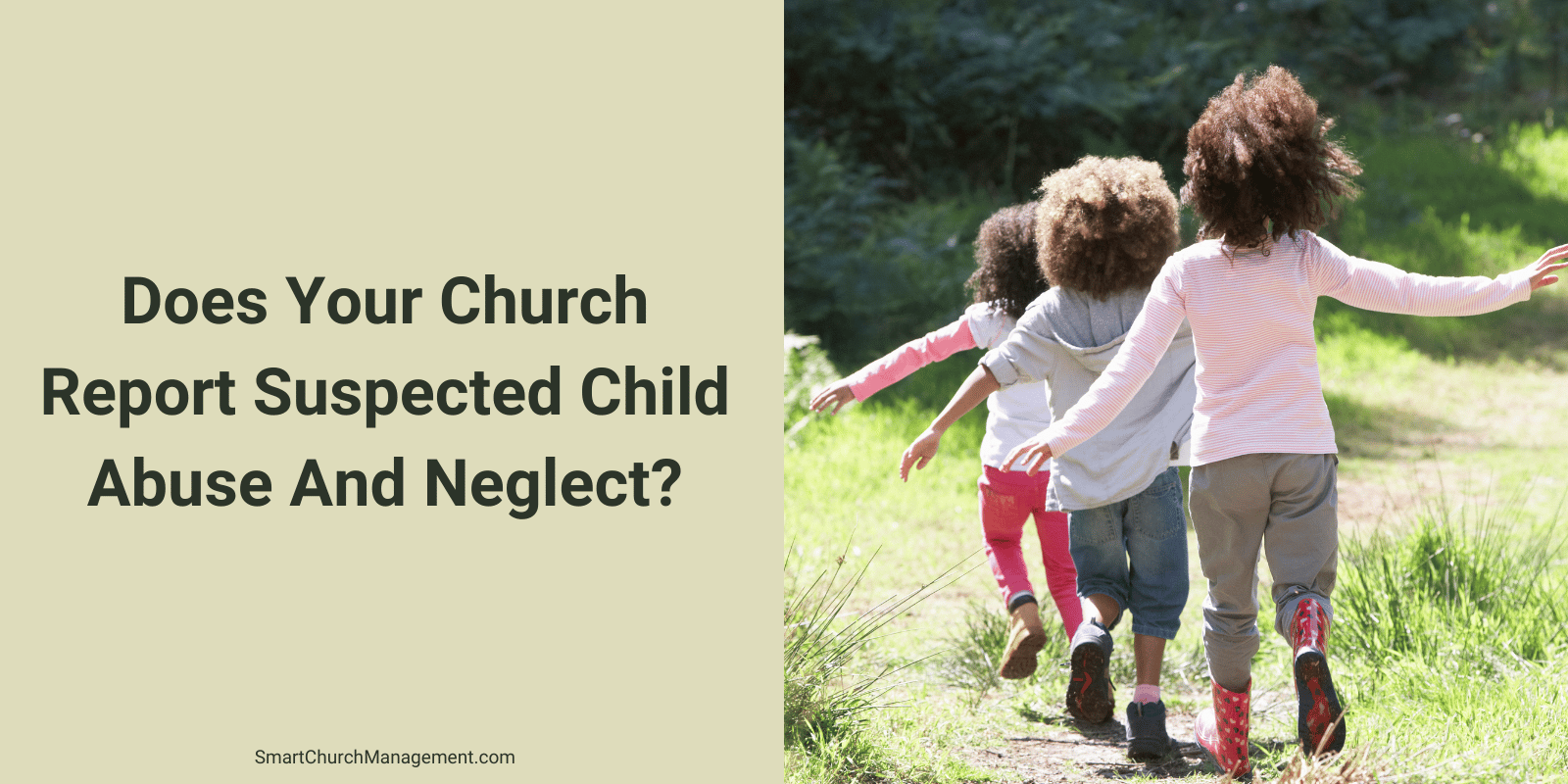 should a church report suspected child abuse and neglect