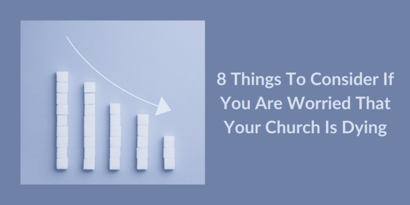 How to keep a church from dying